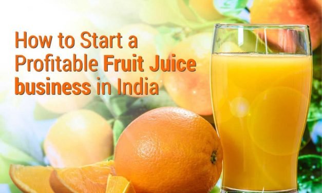Fruit Juice Business in India: 7 Steps to Start Profitably