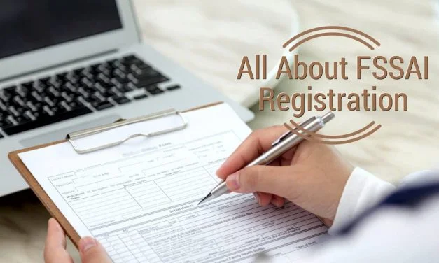 All About FSSAI Registration or  FSSAI License