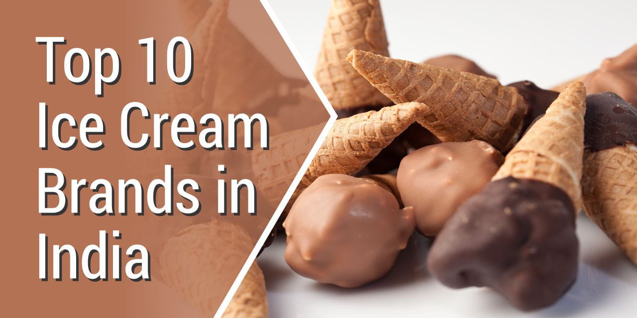 Top 10 Ice Cream Brands in India
