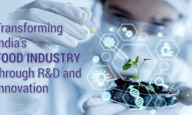 Innovation and R&D to Transform India’s Food Industry