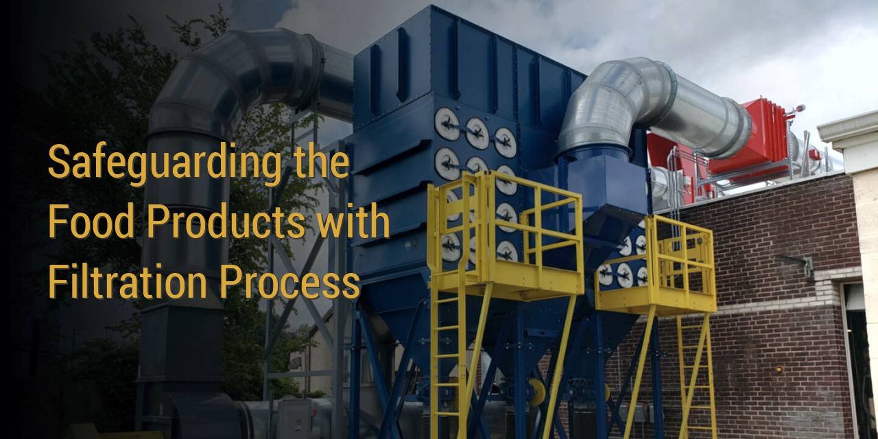 How Filtration Process Drives Efficiency and Safety in Food Manufacturing