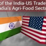 India-US Trade Deal 2026: Impact on Indian Agri-Food Sector
