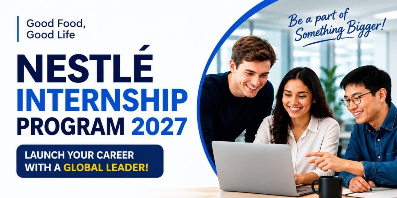 Nesternship Program by Nestlé: Internship Opportunities in India